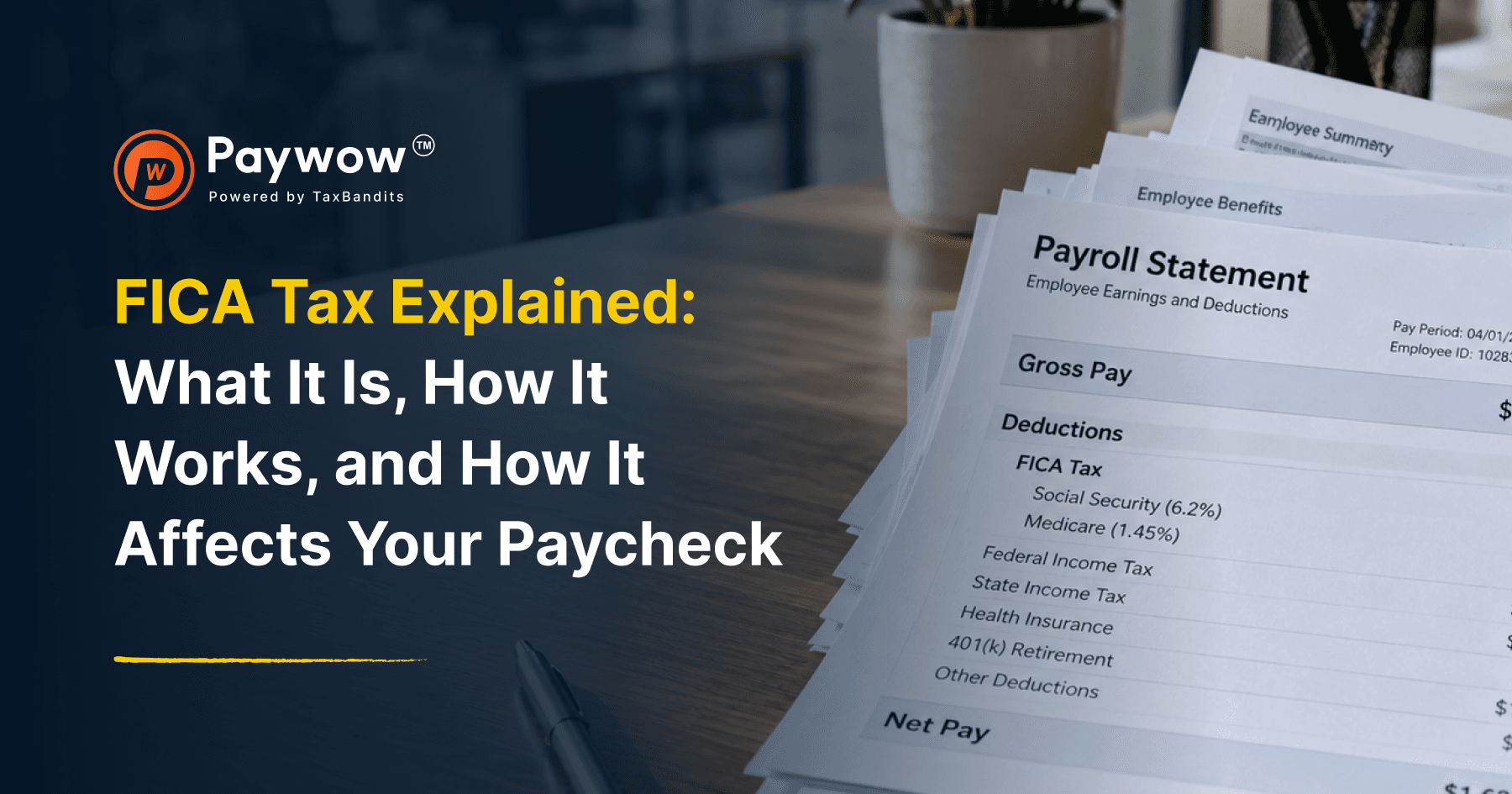 FICA Tax Explained: What It Is, How It Works, and How It Affects Your Paycheck